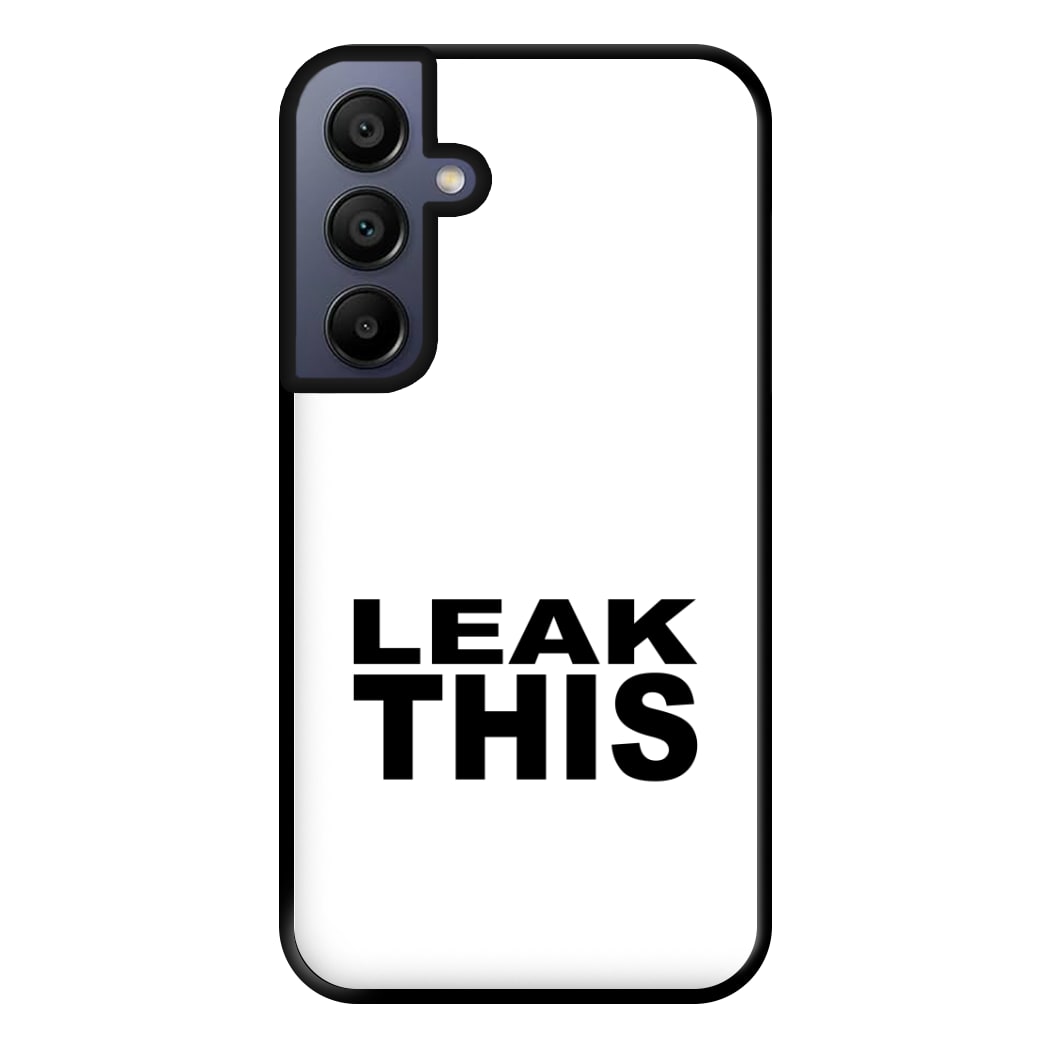Leak This Galaxy A16 Case