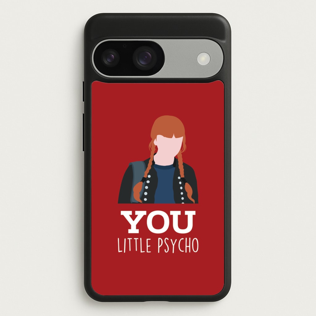 You Little Psycho Google Pixel 9 / 9 Pro Case