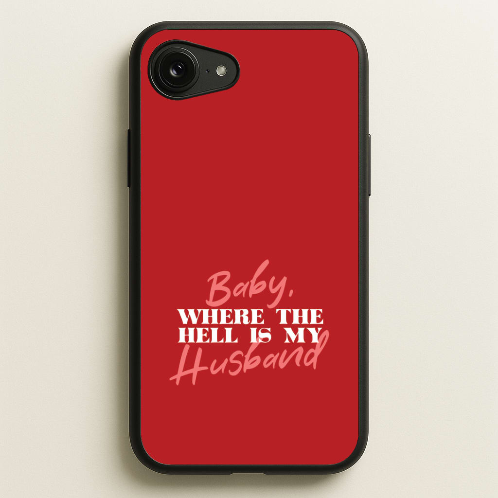 Baby, Where The Hell iPhone 16e Case