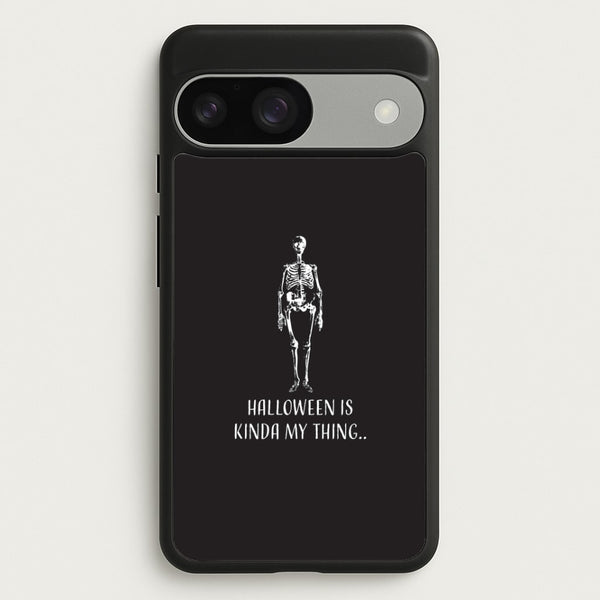 Halloween Is Kinda My Thing.. Google Pixel 9 / 9 Pro Case