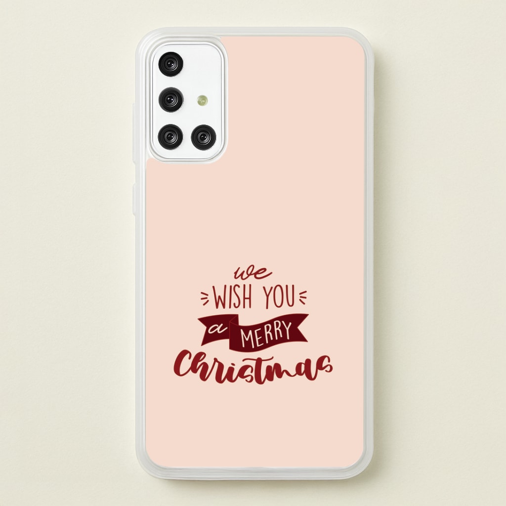We Wish You A Merry Christmas Quote Galaxy A71 Case