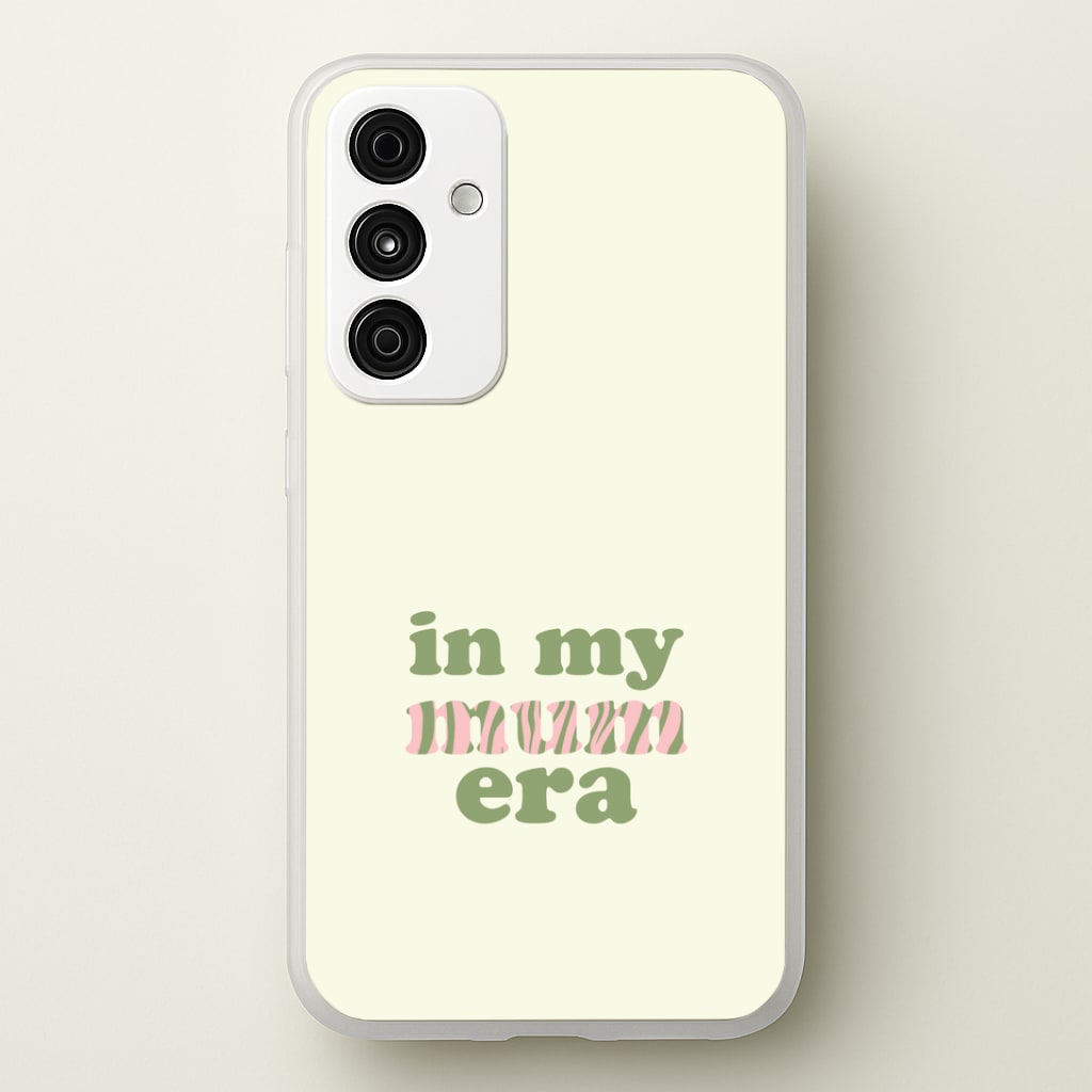 In My Mum Era Galaxy A55 Case