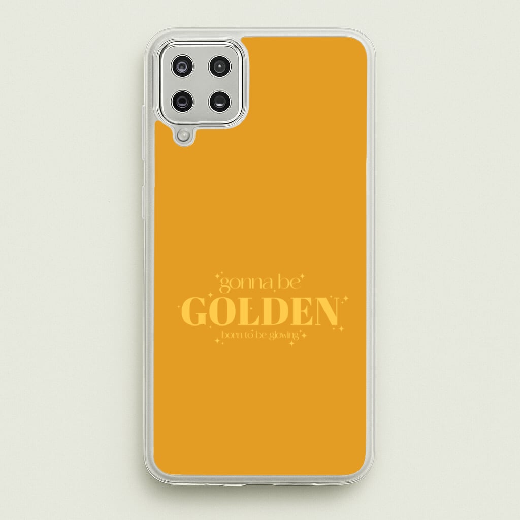 Gonna Be Golden Galaxy A12 Case