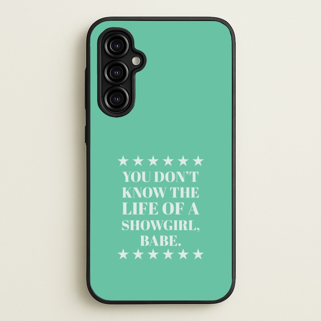 You Don't Know Babe Galaxy A54 Case