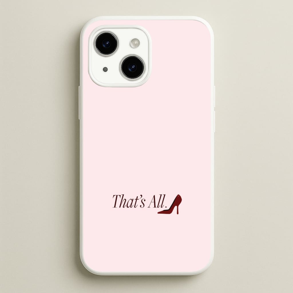 That's All iPhone 14 Plus Case