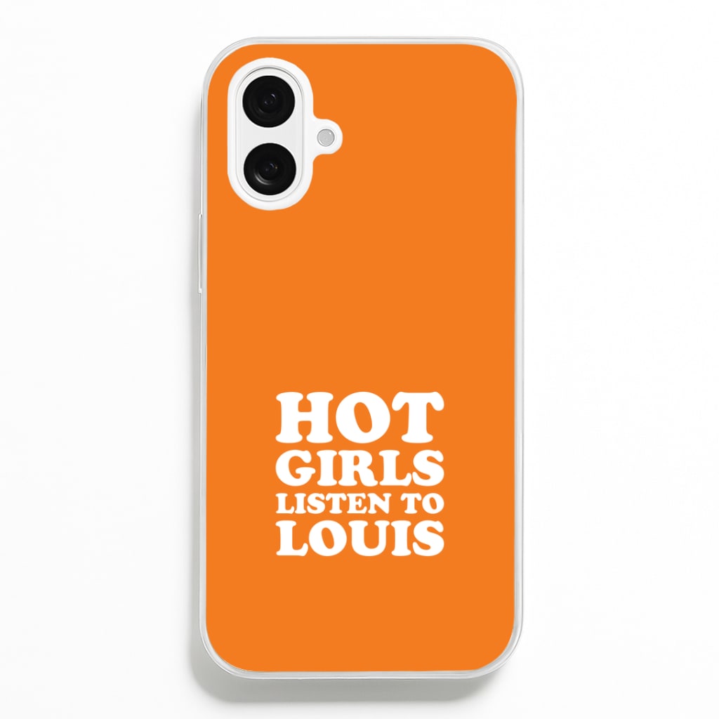 Hot Girls Listen To Louis iPhone 16 Plus Case