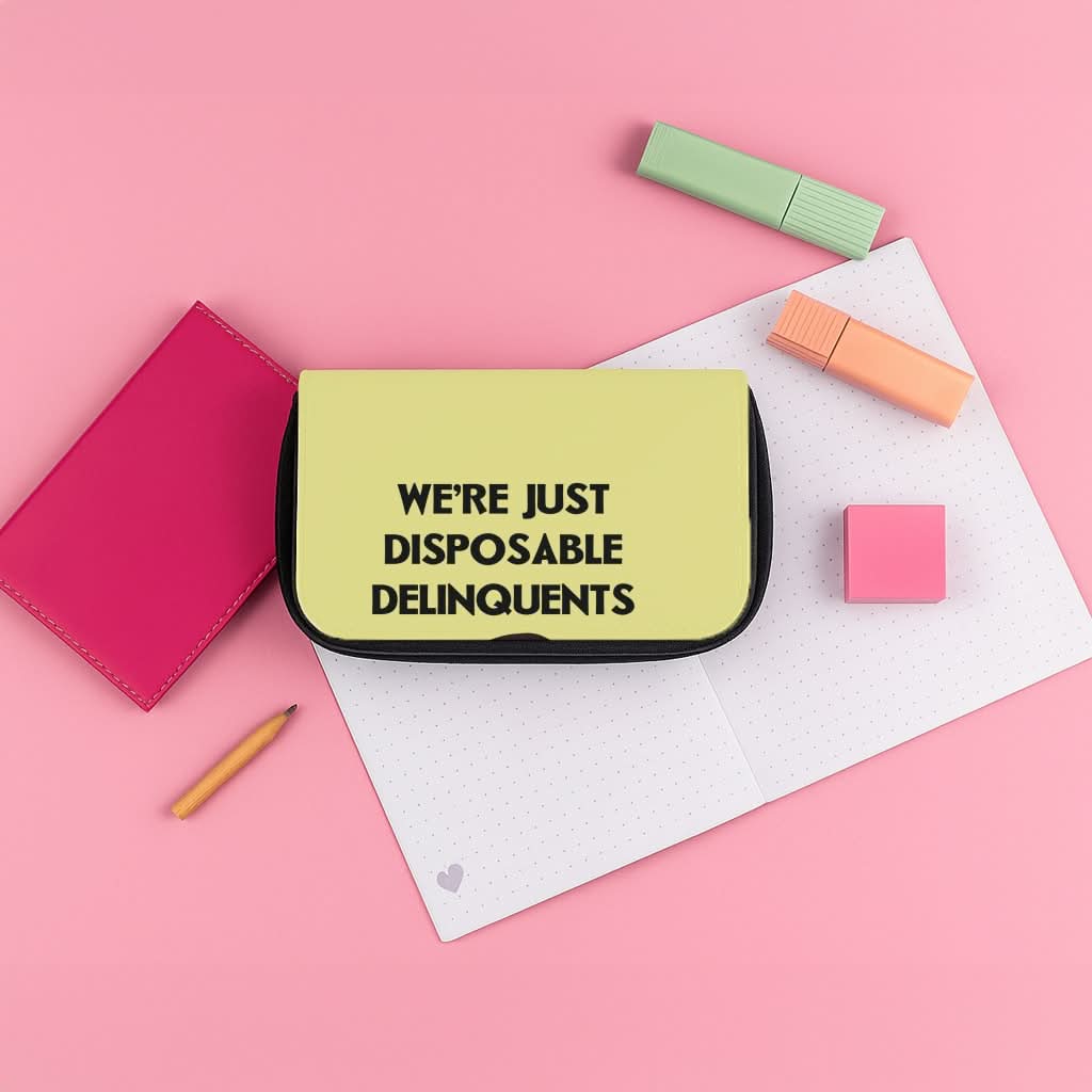 Disposable Delinquents Pencil Case