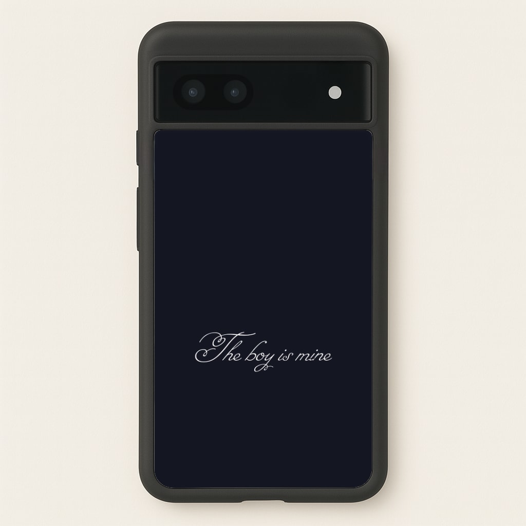 The Boy Is Mine Google Pixel 7a Case