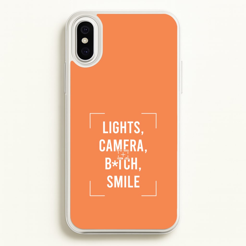 Lights, Camera, B*tch, Smile iPhone XS Max Case