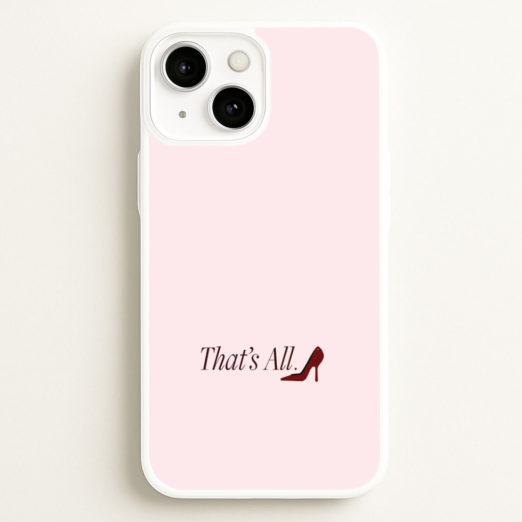 That's All iPhone 13 Case
