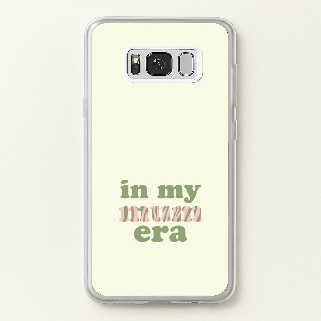 In My Mum Era Galaxy S8 Plus Case