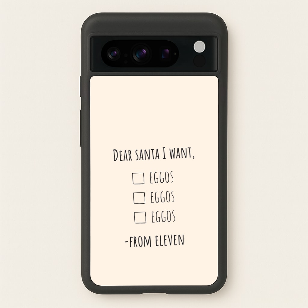 Eleven's Christmas List Google Pixel 8 Pro Case