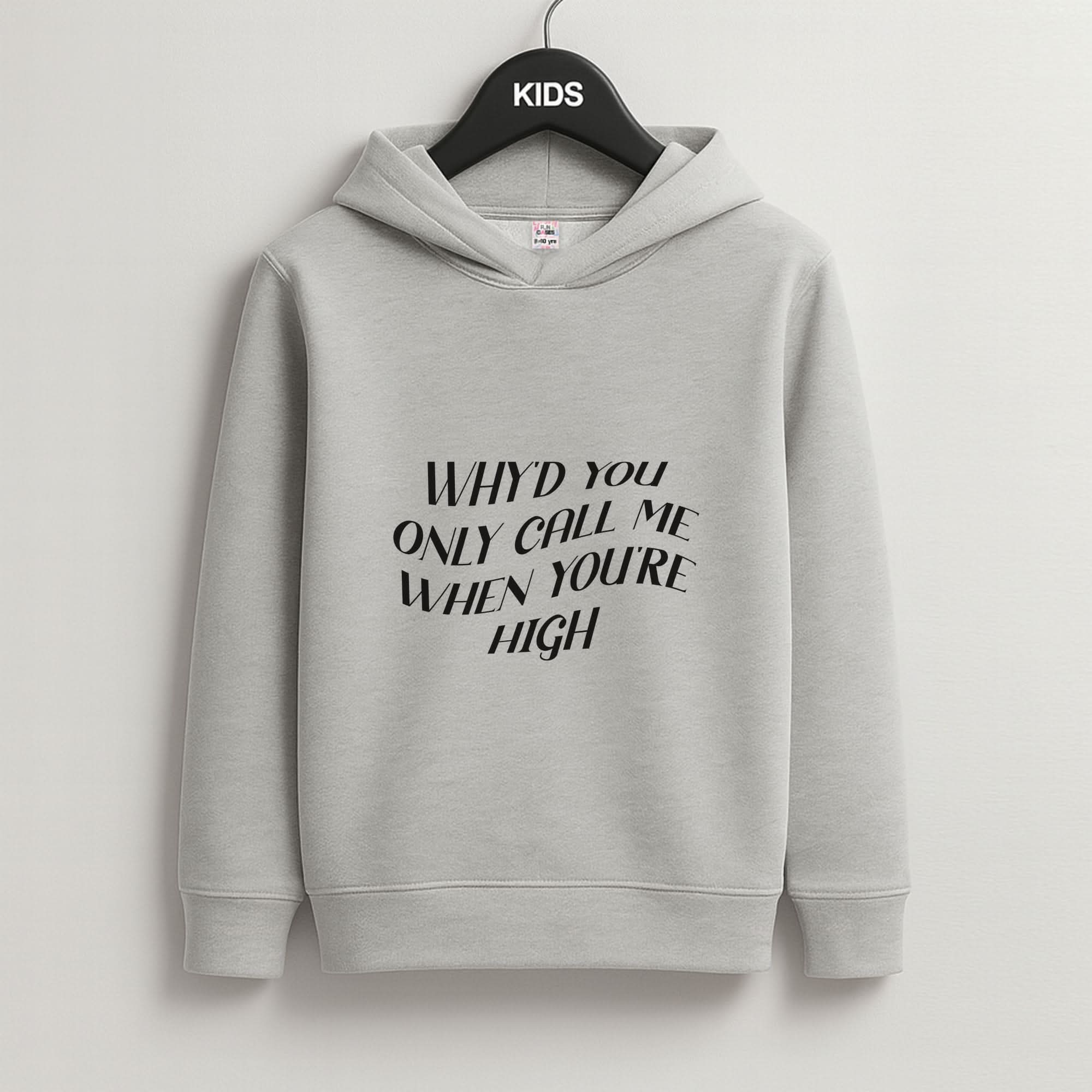 Call Me When You're High Grey Kids Hoodie