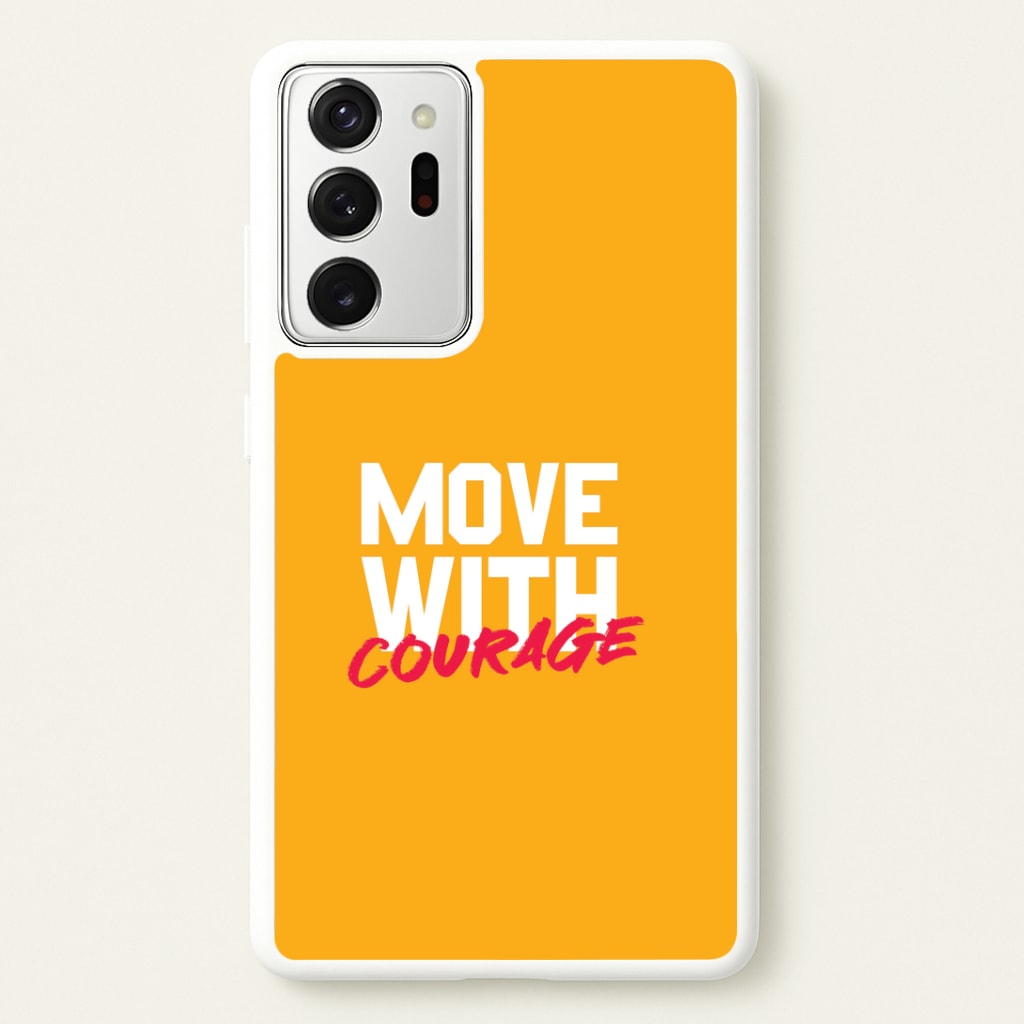 Move With Courage Galaxy Note 20 Ultra Case