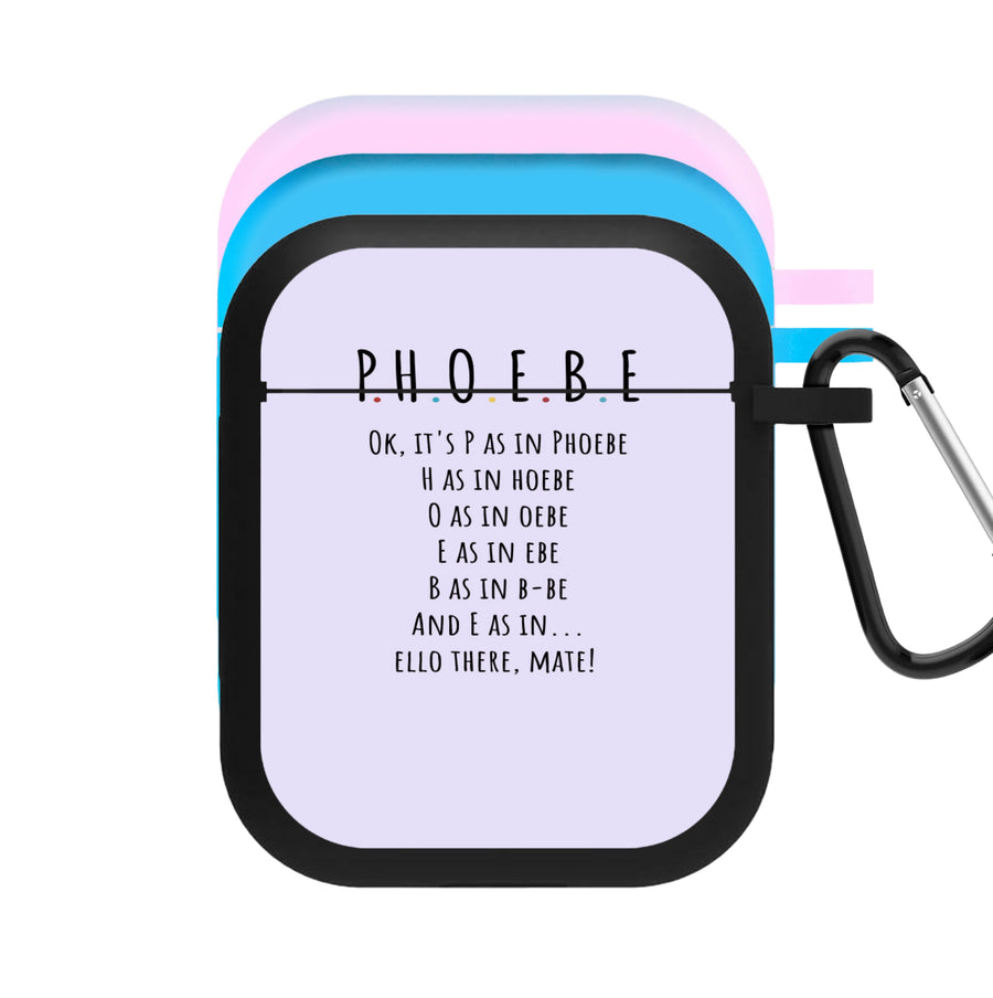 Spelling Phoebe - Friends AirPods Case