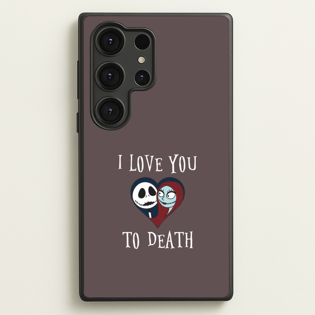 I Love You To Death Heart Galaxy S25 Ultra Case