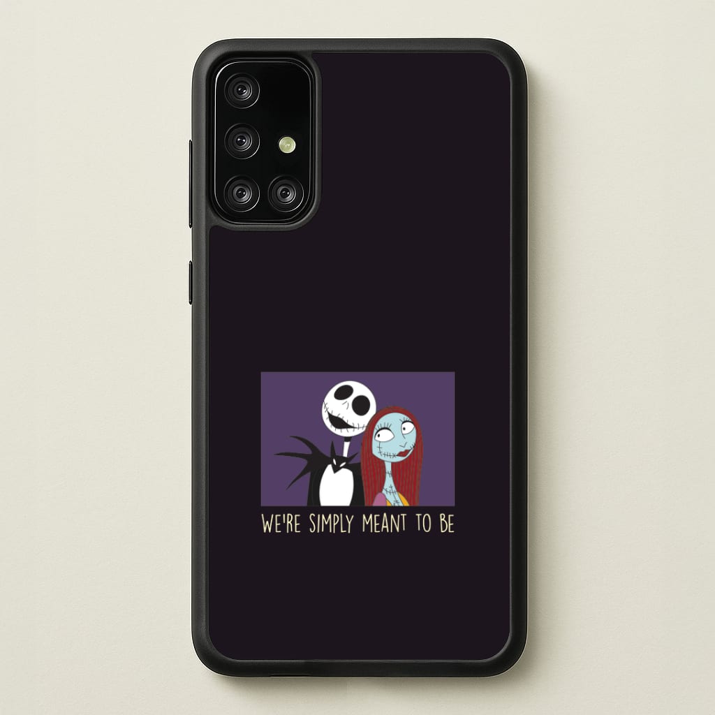 We're Simply Meant To Be Galaxy A71 Case