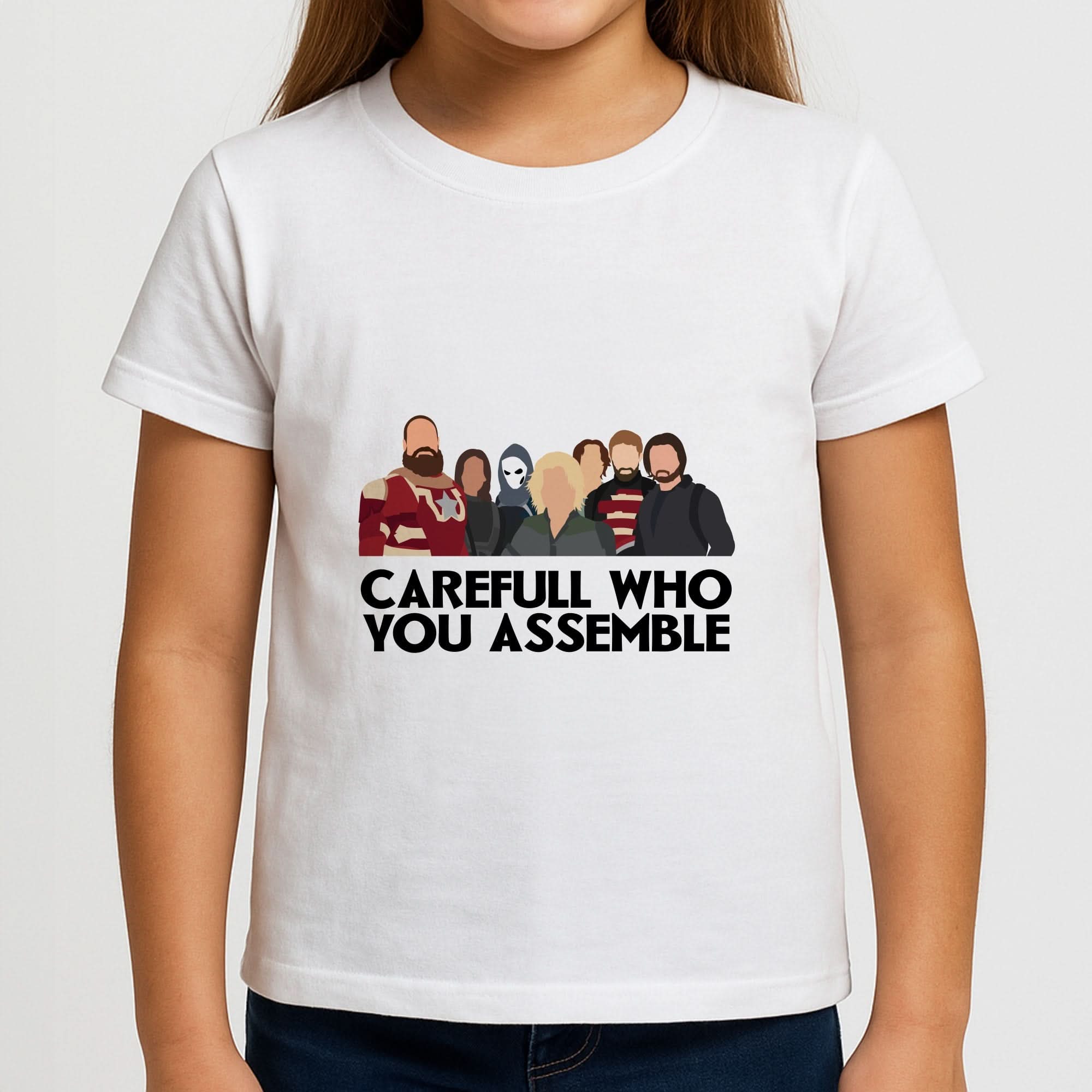 Careful Who You Assemble Girls T-Shirt