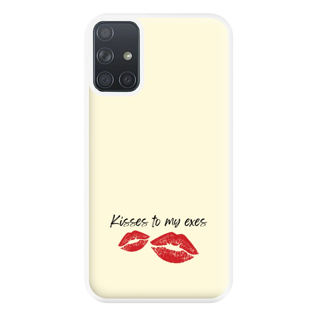 Kisses To My Exes Galaxy A71 Case