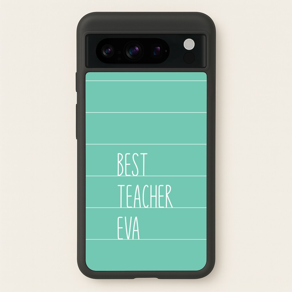 Best Teacher Eva Google Pixel 8 Pro Case