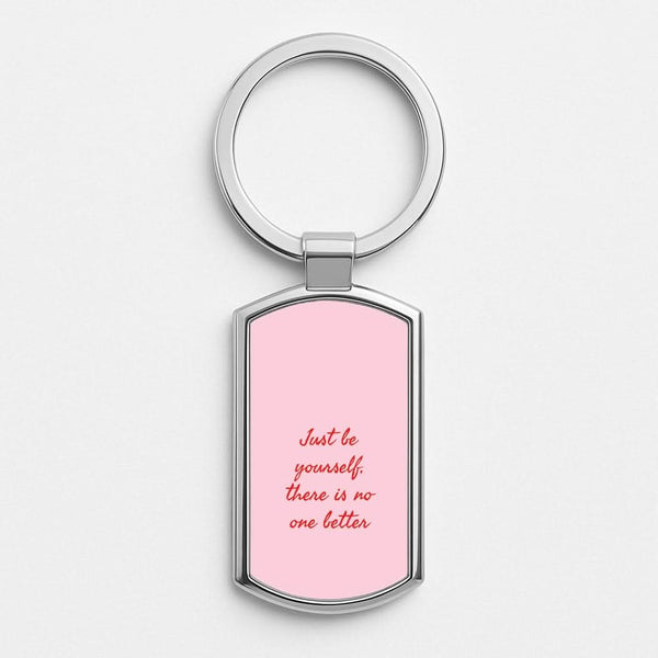 Just Be Yourself Silver Metal Keyring
