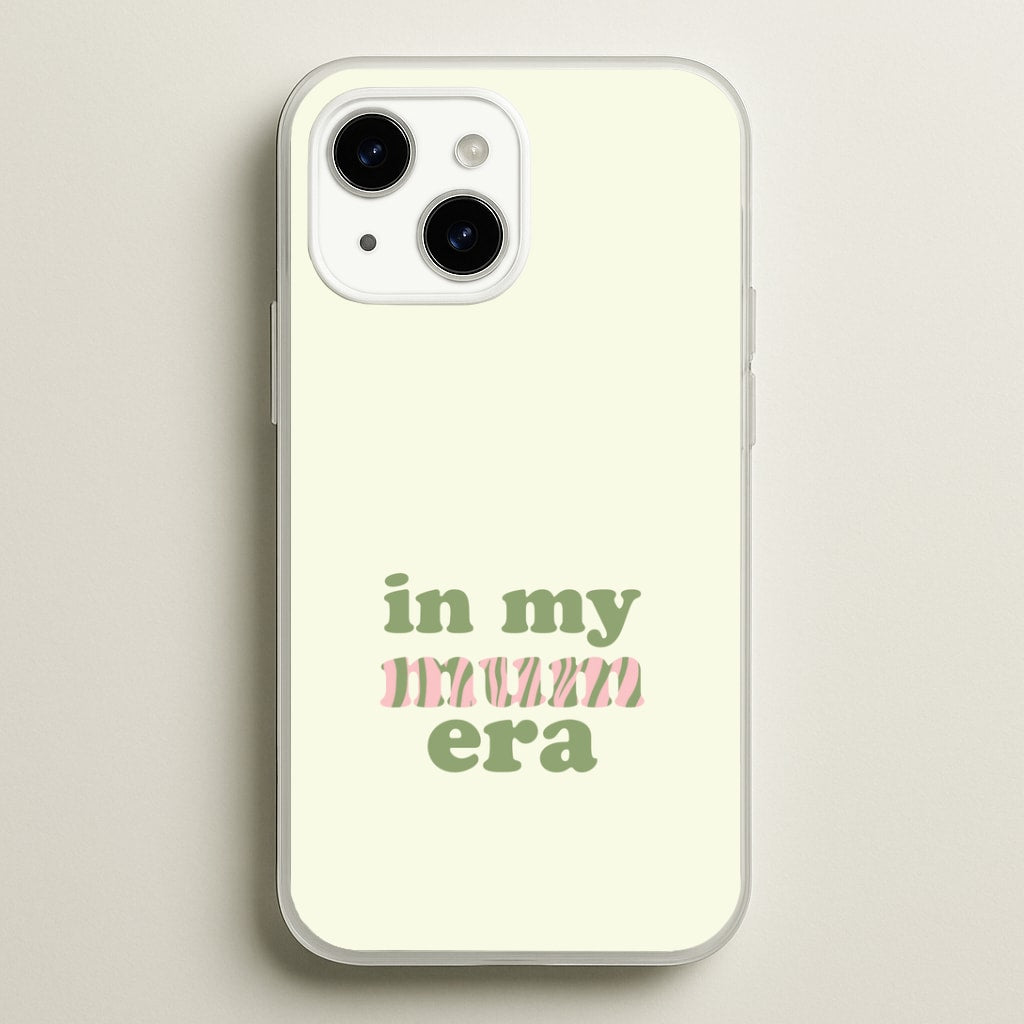 In My Mum Era iPhone 14 Case