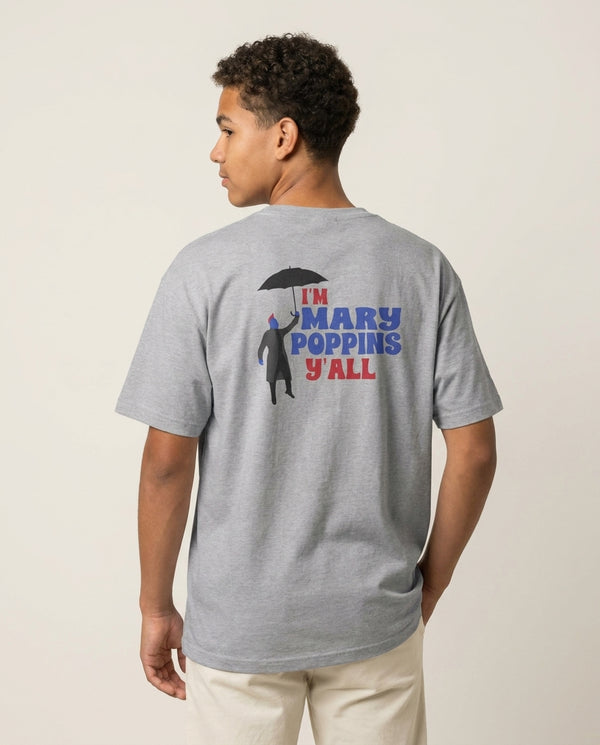 I'm Mary Poppins Y'all - GOTG T-Shirt — Grey Back, worn