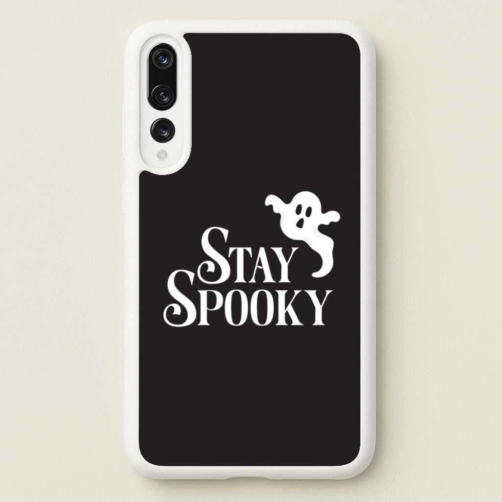Stay Spooky Huawei P20 Pro Case