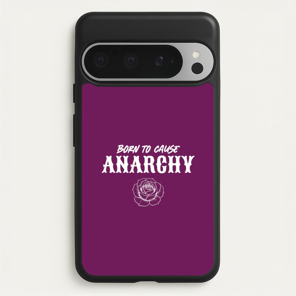 Born To Cause Anarchy Google Pixel 9 Pro XL Case