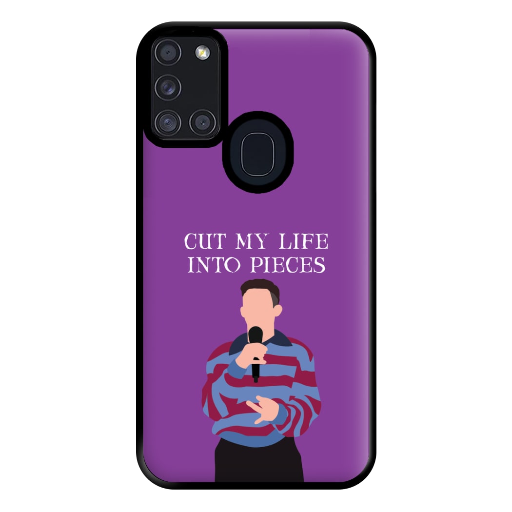 Cut My Life Into Pieces Karaoke Galaxy A21s Case