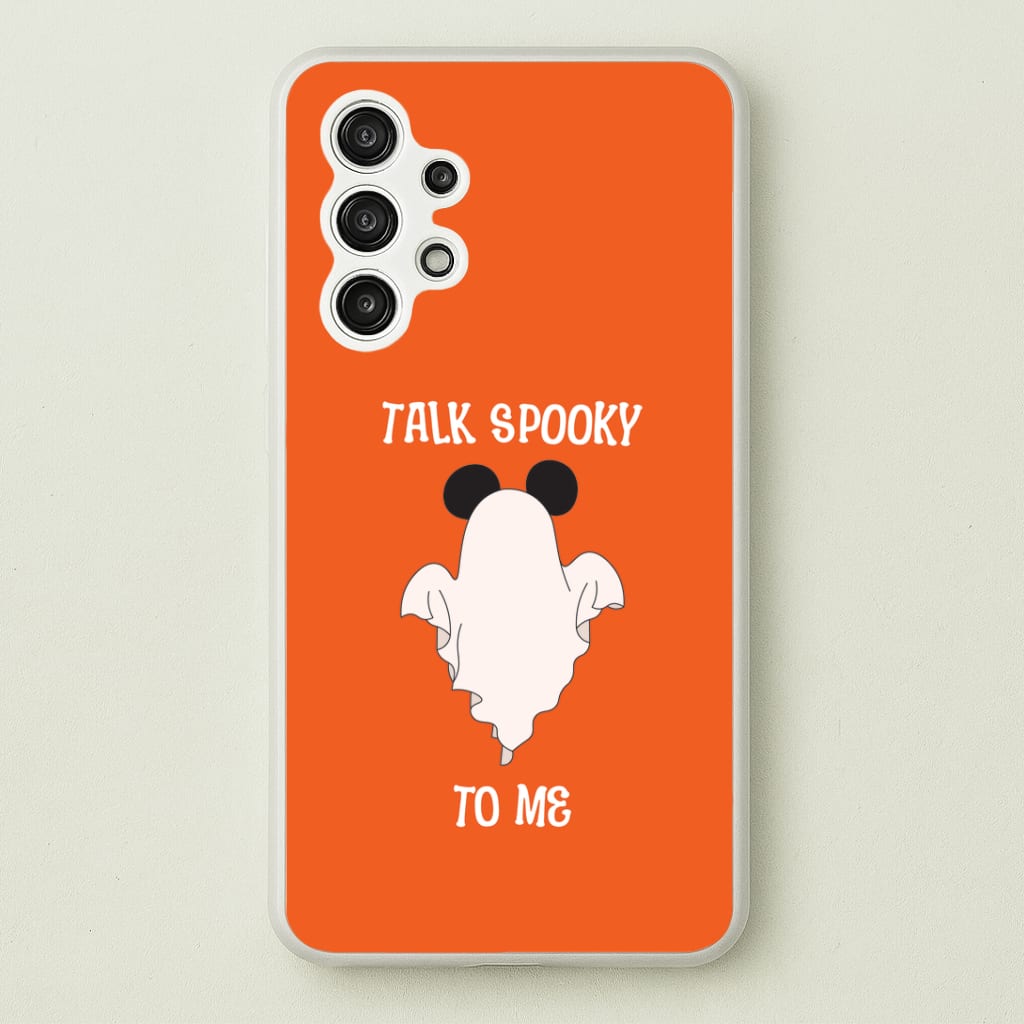 Talk Spooky To Me Mouse Ghost Galaxy A13 Case