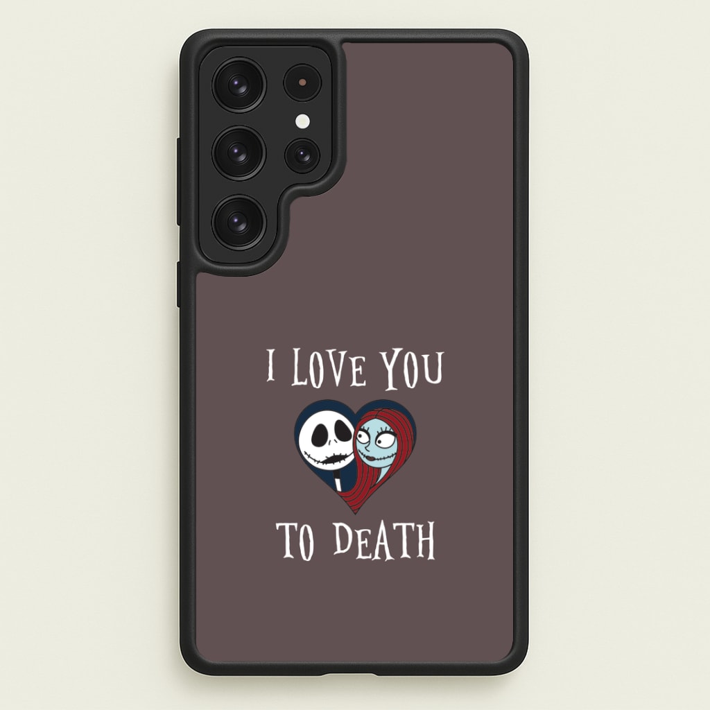 I Love You To Death Heart Galaxy S22 Ultra Case