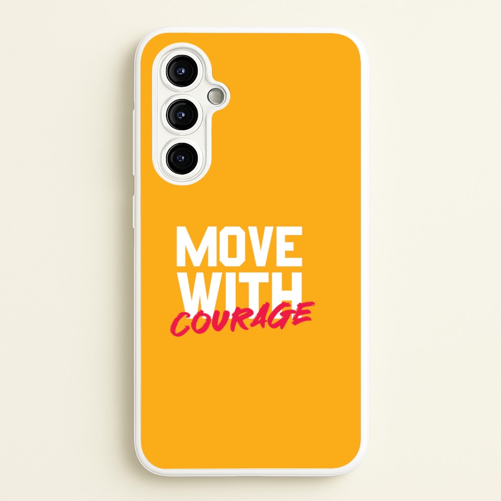 Move With Courage Galaxy A54 Case