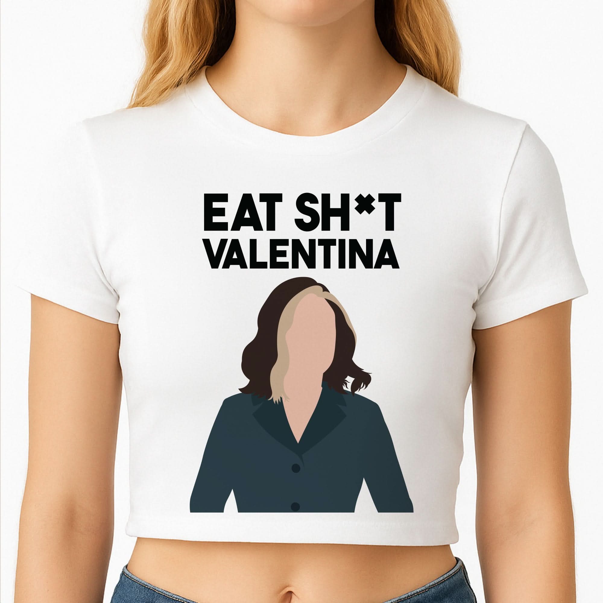Eat Sh*t Valentina Crop Top