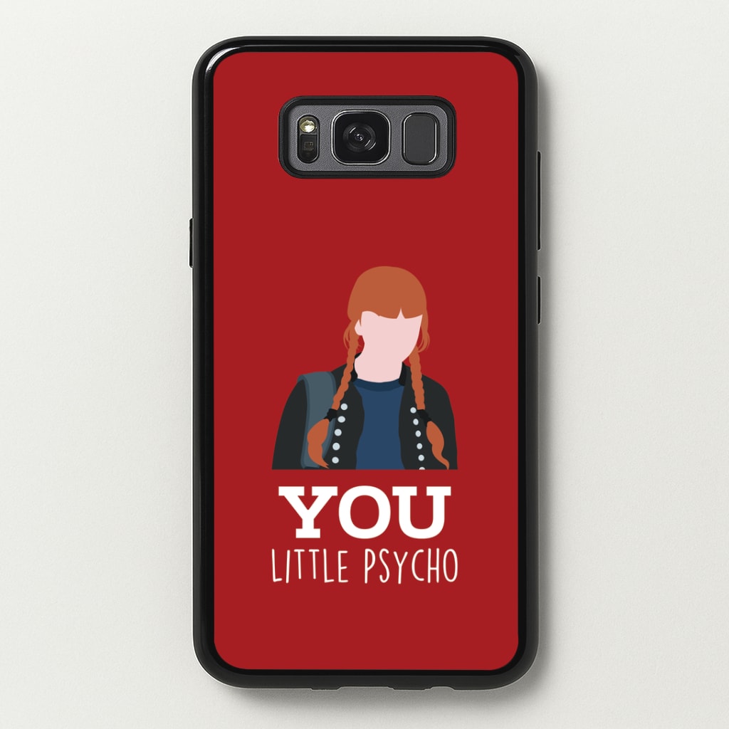 You Little Psycho Galaxy S8 Plus Case