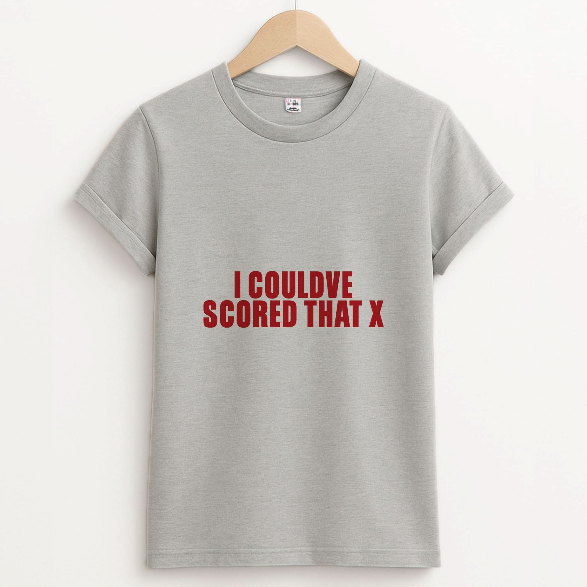 I Could've Scored That Unisex Grey T-Shirt