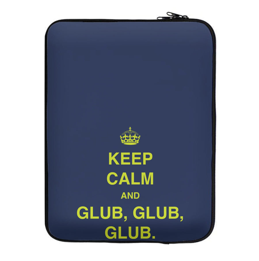 Keep Calm And Glub Glub - Brooklyn Nine-Nine Laptop Sleeve