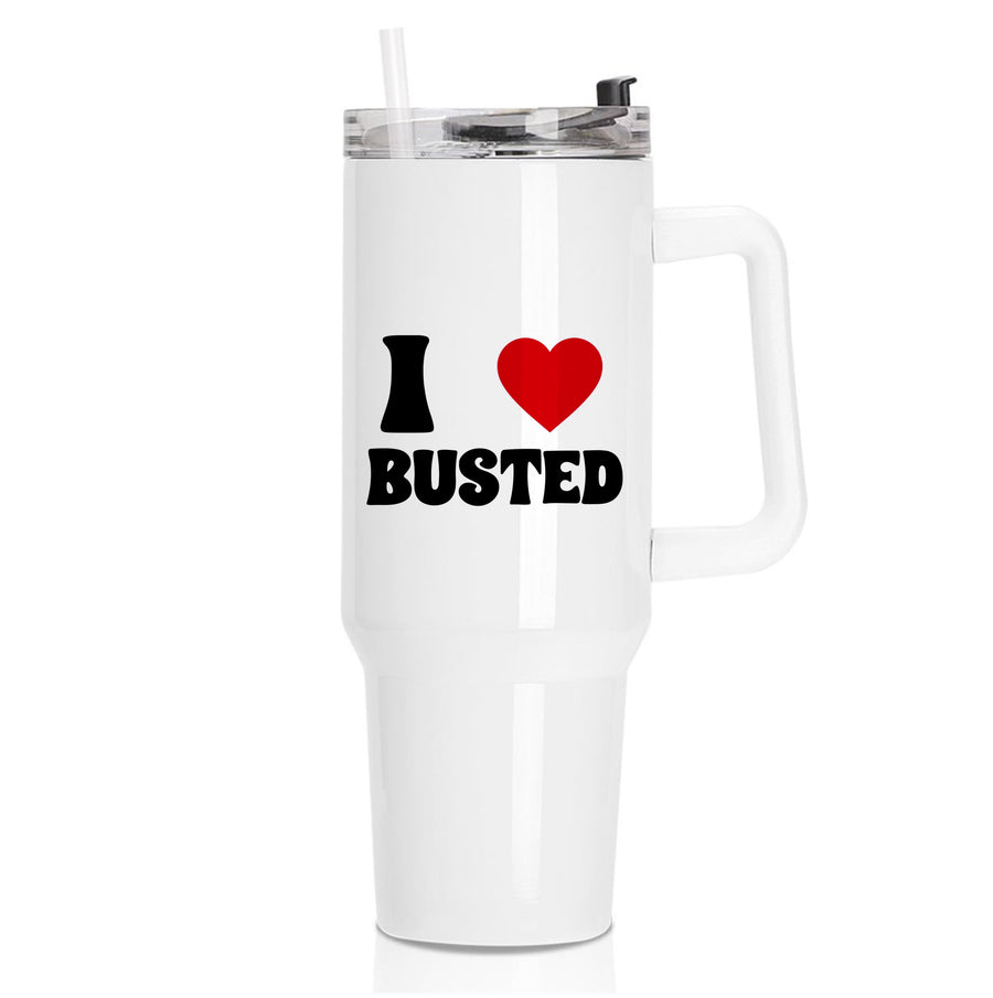 I Love Busted - Busted Tumbler
