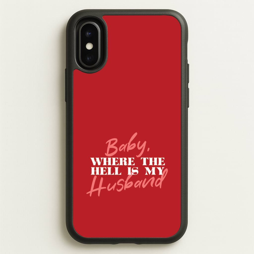 Baby, Where The Hell iPhone X / XS Case