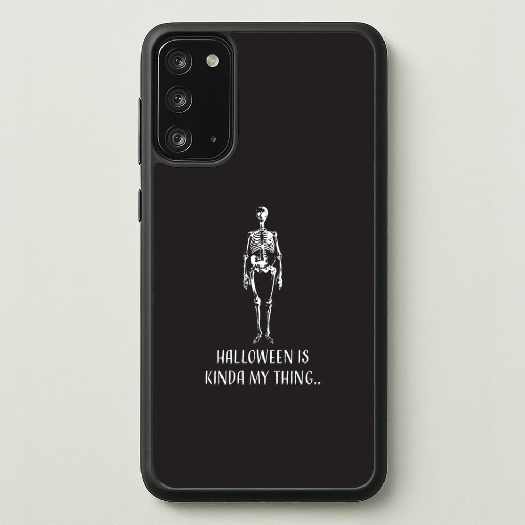 Halloween Is Kinda My Thing.. Galaxy Note 20 Case