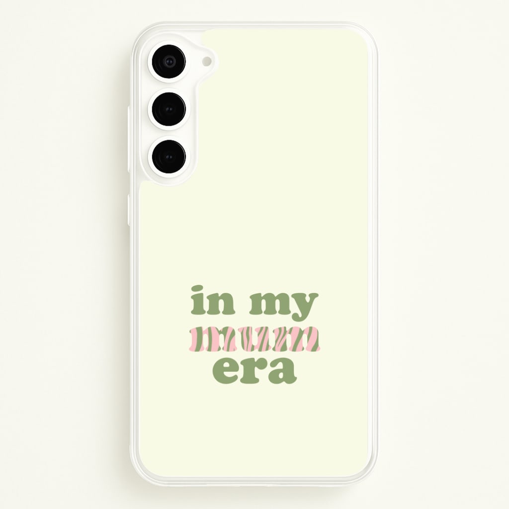 In My Mum Era Galaxy S23 Plus Case