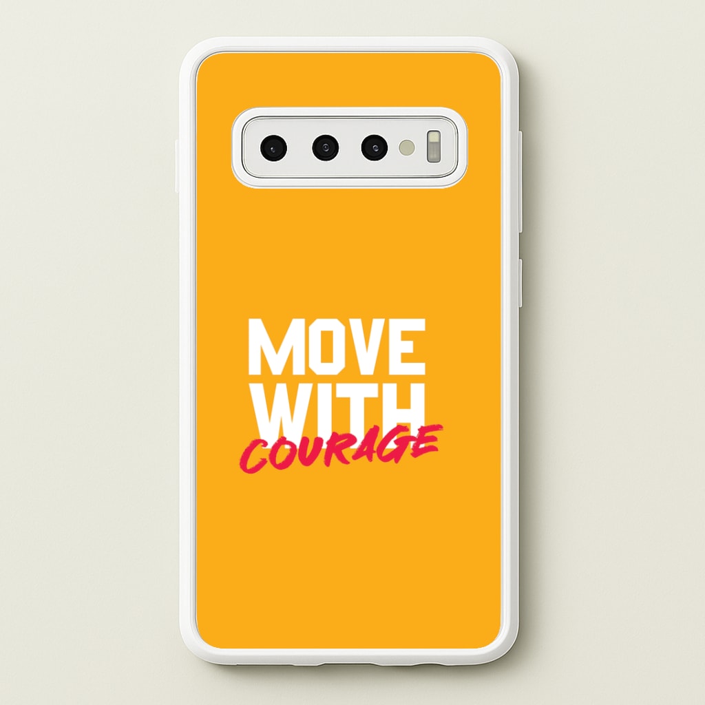 Move With Courage Galaxy S10 Case