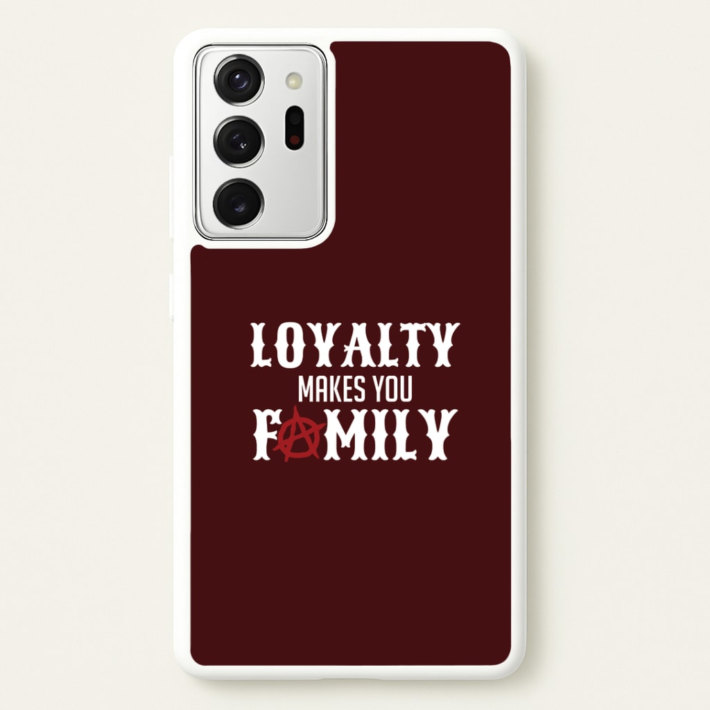 Loyalty Makes You Family Galaxy Note 20 Ultra Case