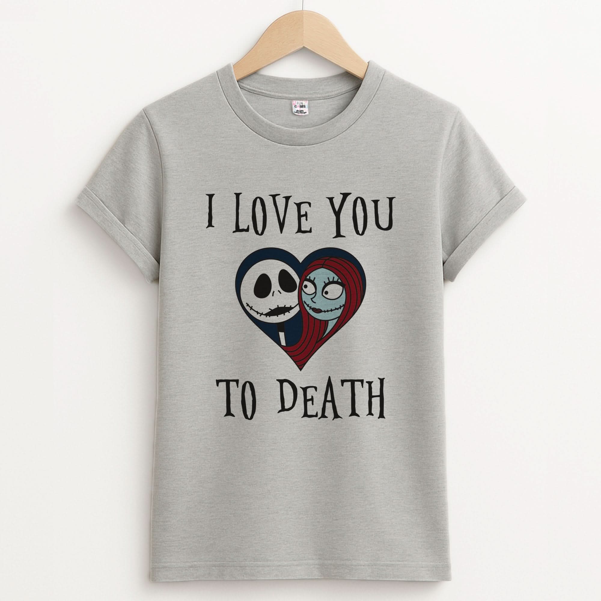 I Love You To Death Heart Unisex Grey T-Shirt