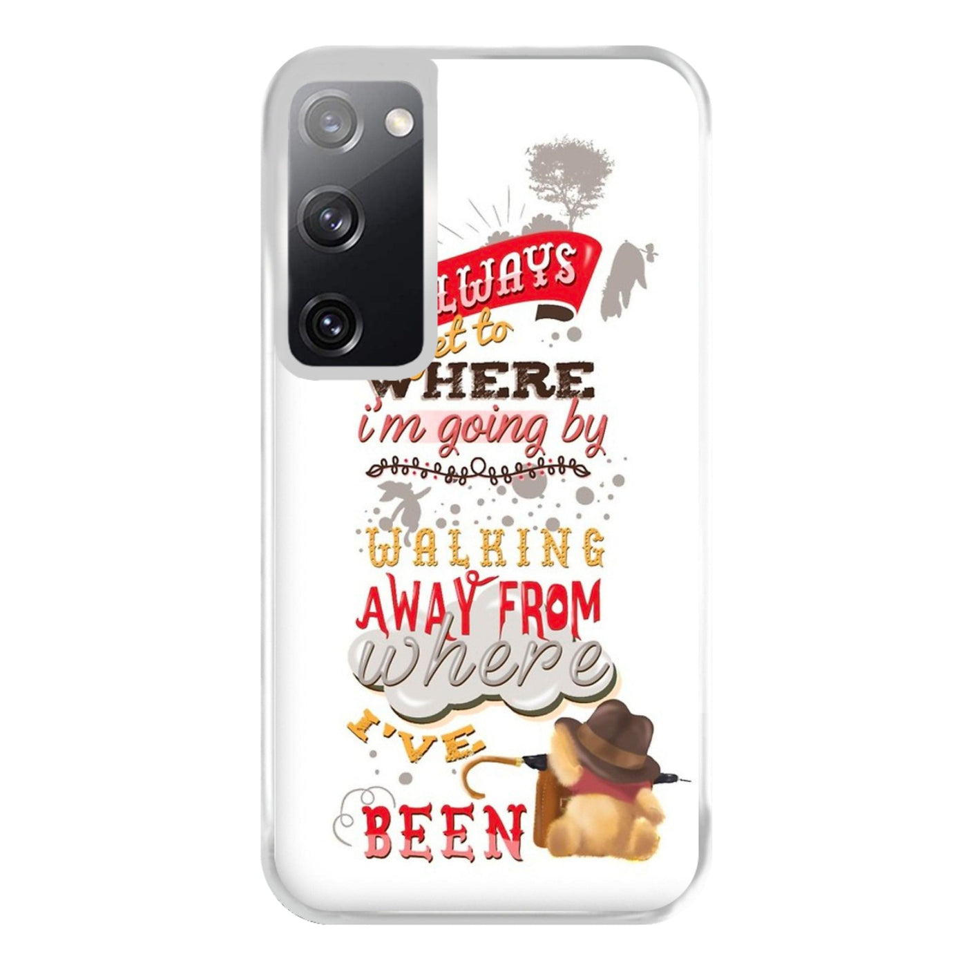 I Always Get Where I'm Going - Winnie The Pooh Quote Phone Case