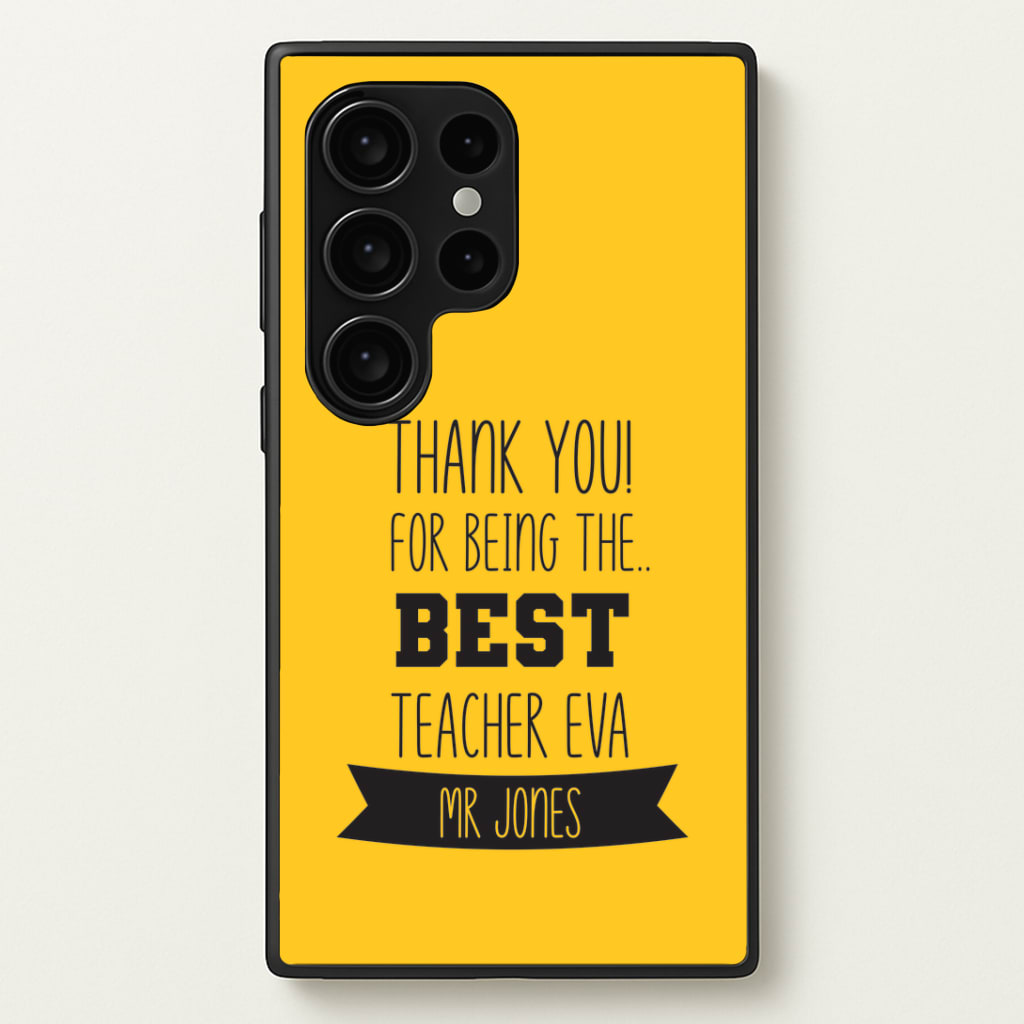 Thank You For Being The Best Teacher Galaxy S24 Ultra Case