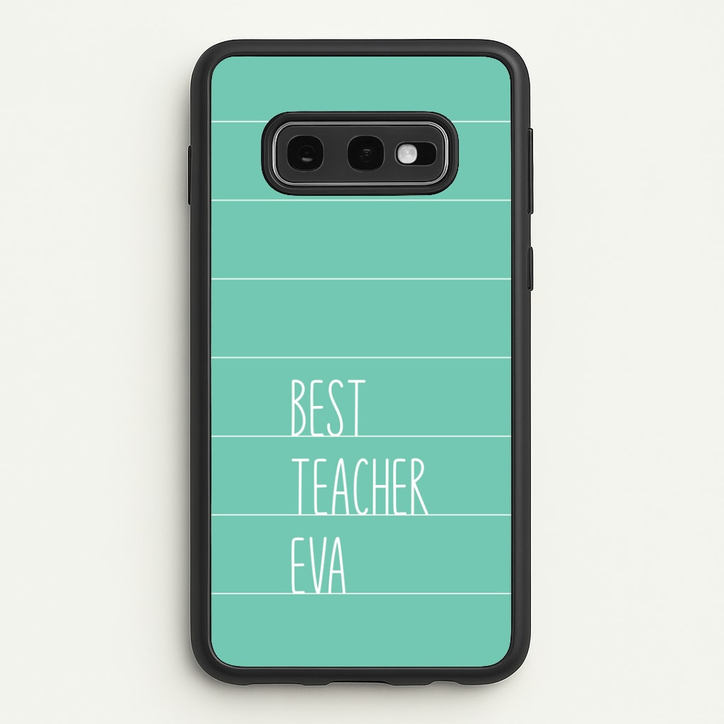 Best Teacher Eva Galaxy S10e Case