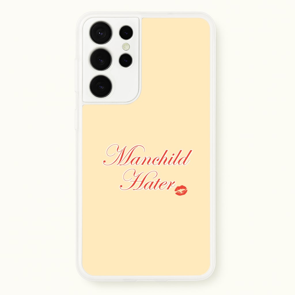 Manchild Hater Galaxy S21 Ultra Case