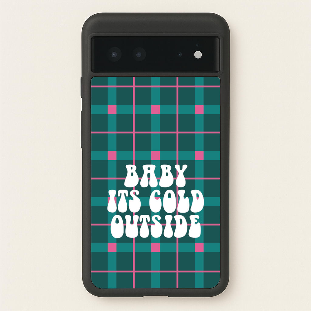 Baby It's Cold Outside Tartan Google Pixel 6 Case