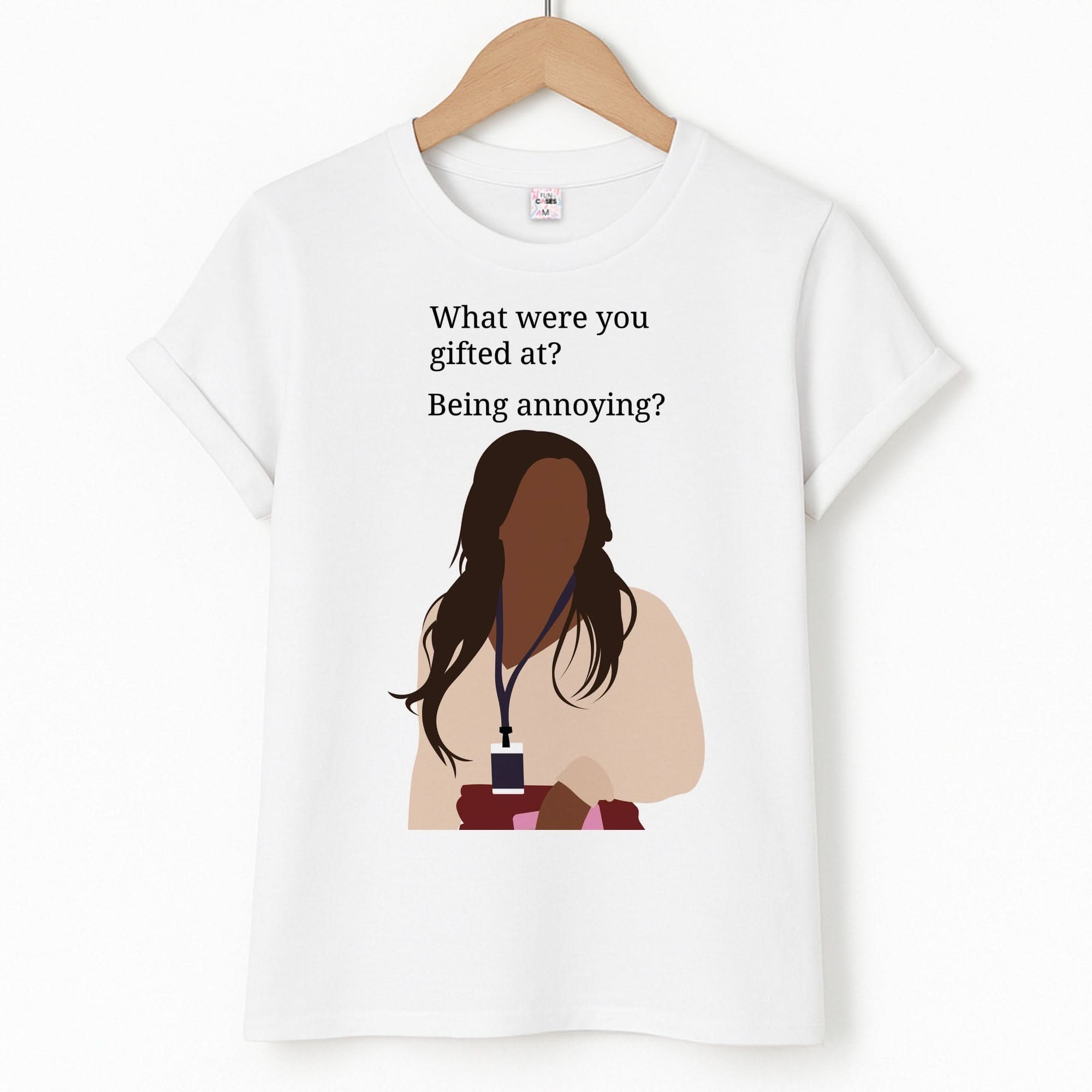 Gifted At Being Annoying Unisex T-Shirt